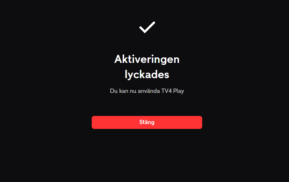 Aktiveringen är slutförd för TV4 Play-konto