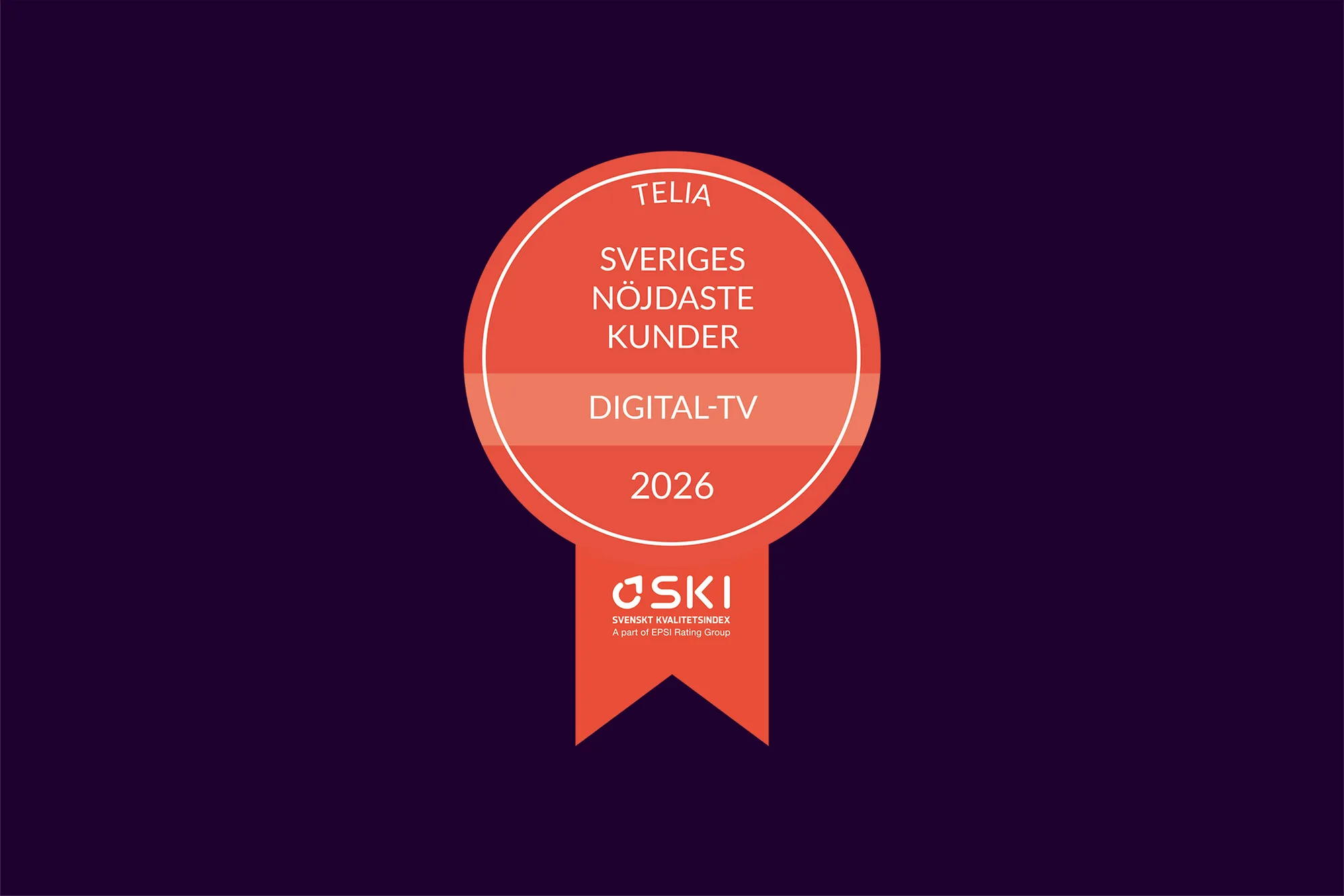 Medalj för Telias utmärkelse "Sveriges nöjdaste tv-kunder" inom digital-tv enligt SKI, Svenskt Kvalitetsindex 2026.