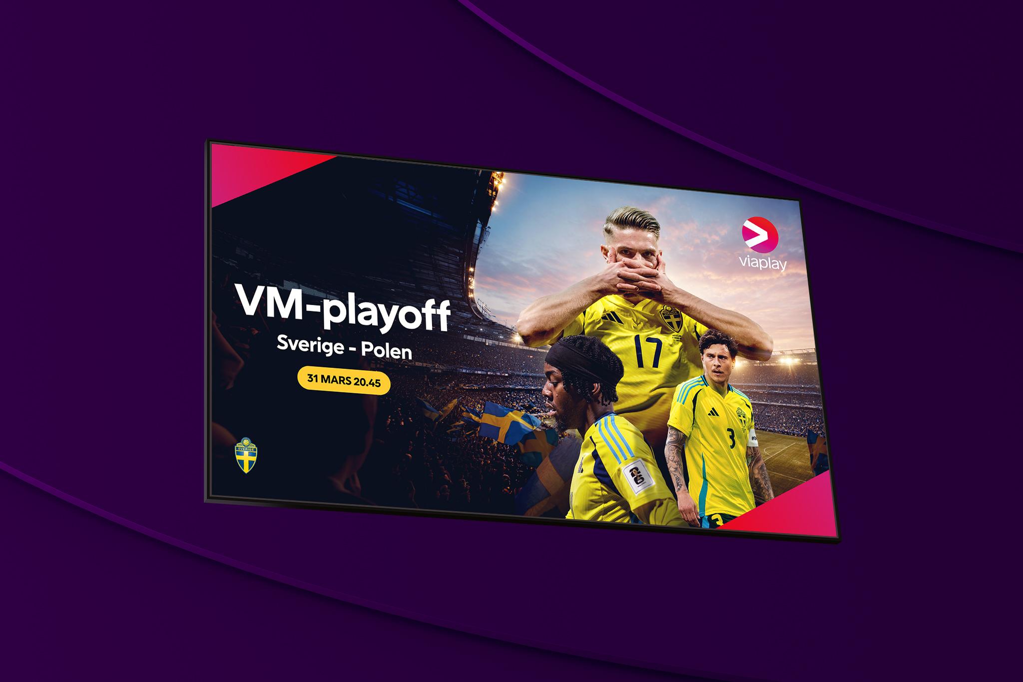 Tv-skärm med texten Sverige-Polen 31 mars kl 20:45. Missa inte Sveriges nästa match i VM-playoffen på Viaplay.