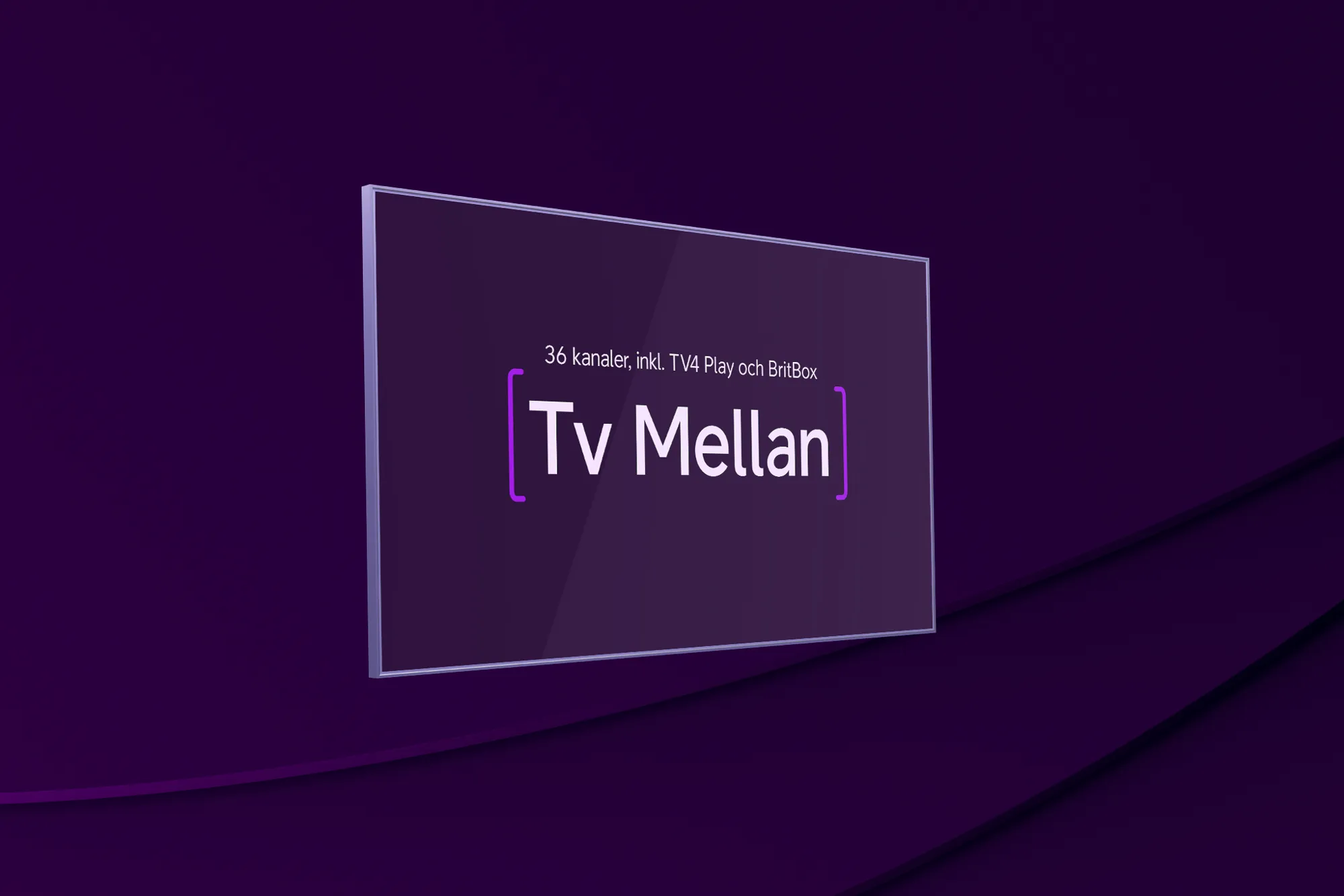 Tv-skärm med texten "Tv Mellan" och "36 kanaler inkl. TV4 Play och BritBox" ovanför, mot mörklila bakgrund – som representerar vårt populära tv-paket Tv Mellan.