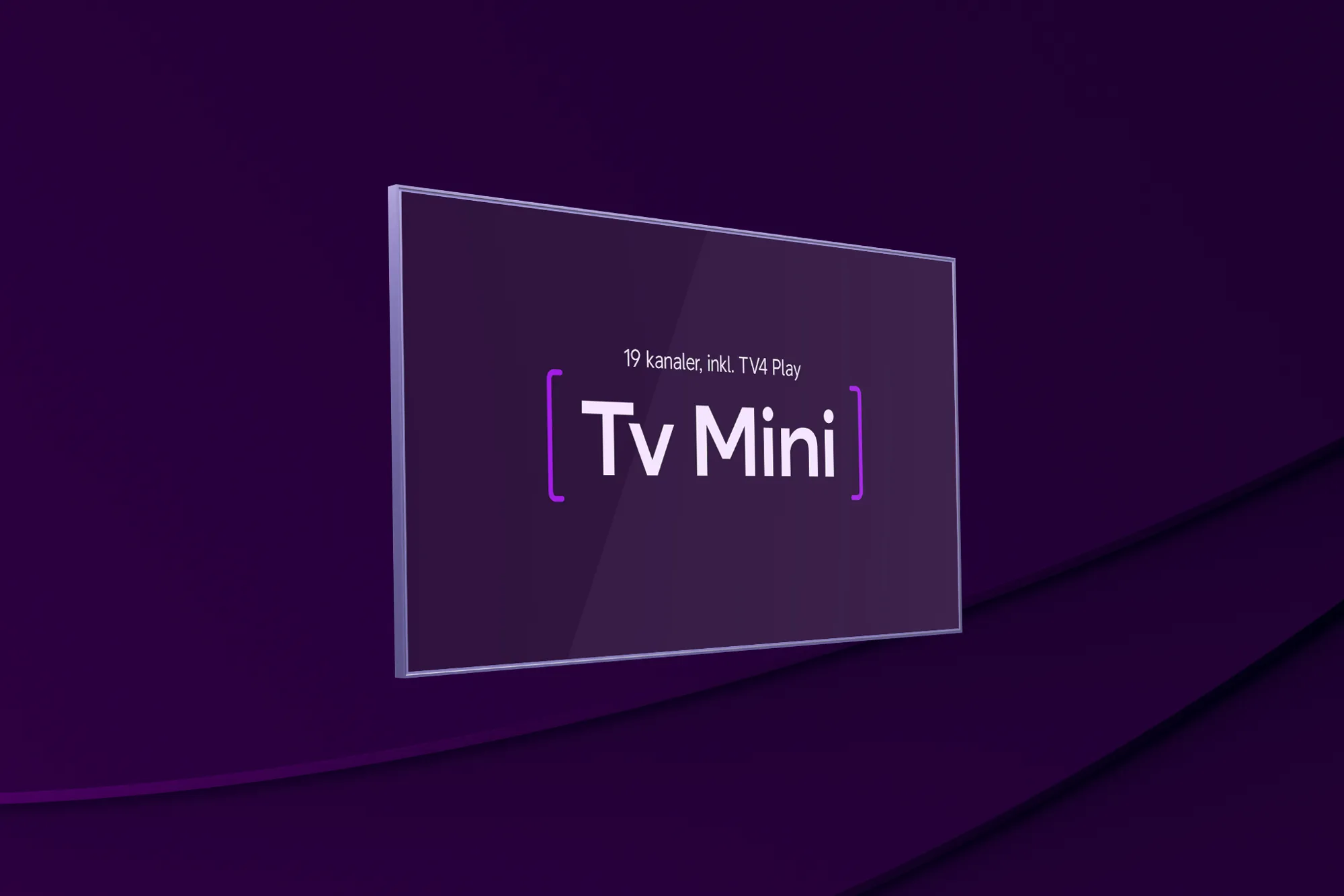 En tv-skärm bredvid med texten "Tv Mini" och "19 kanaler, inkl. TV4 Play" ovanför – som representerar vårt populära tv-paket Tv Mini.