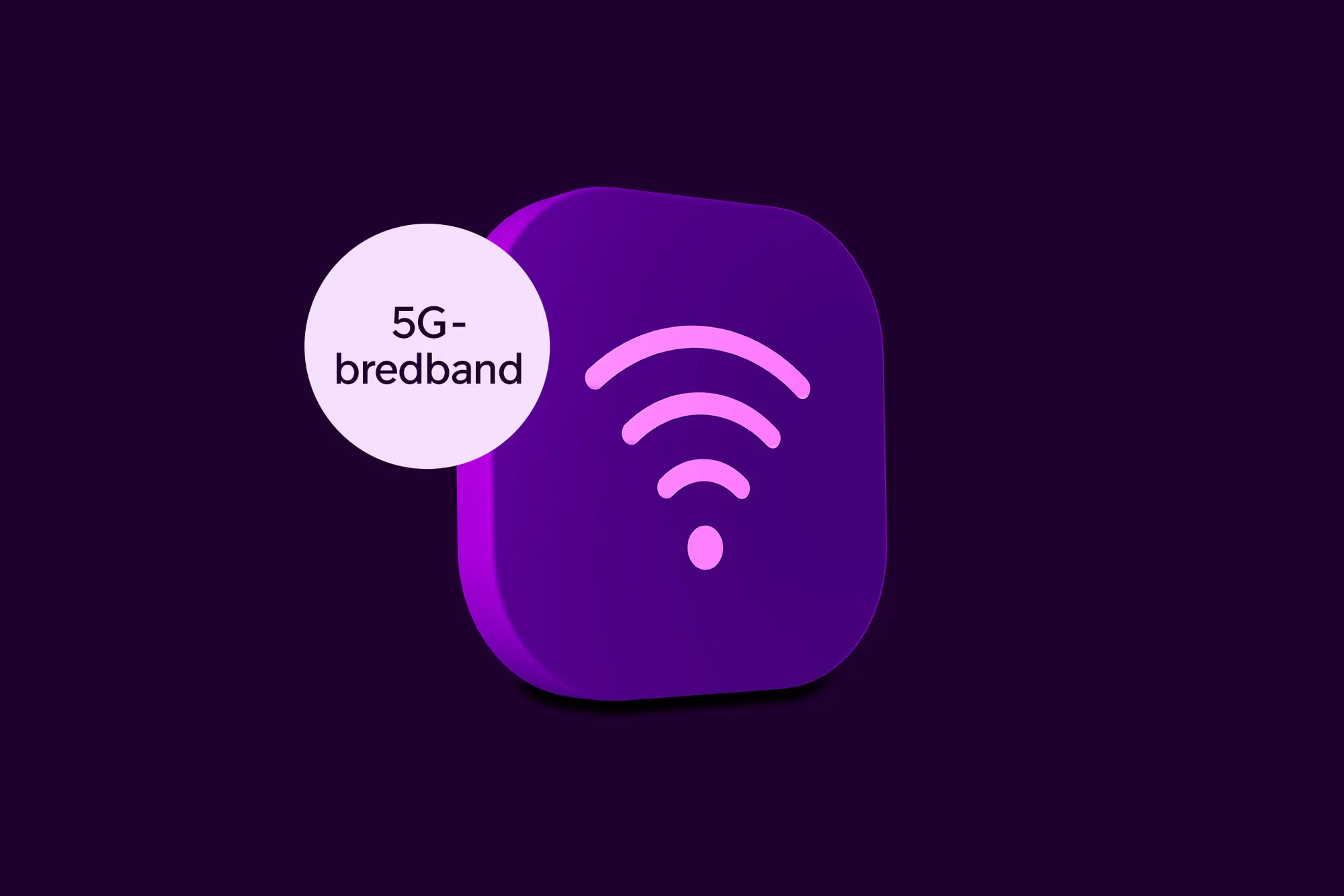 En bricka med en wifi-symbol och texten "5G-bredband" bredvid, som symboliserar vårt bredband via 5G. Köp Mobilt bredband Hemma nu och få en snabb, stabil och säker uppkoppling.